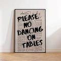 Please No Dancing On Tables - Canvas Wall Art Unframed